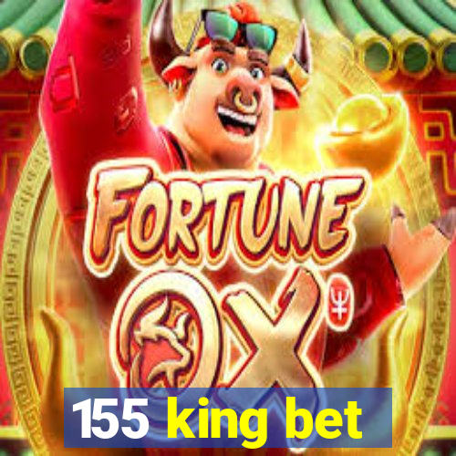 155 king bet